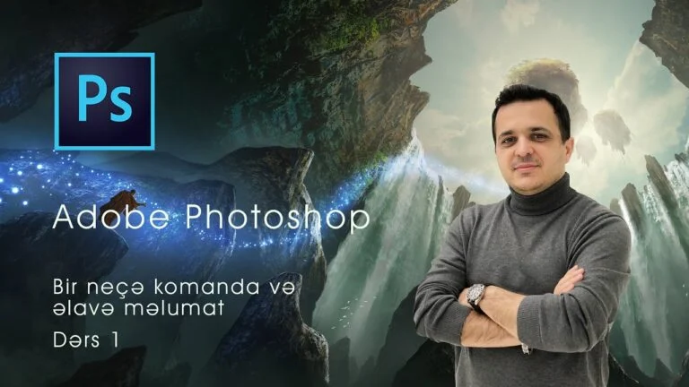 Photoshop proqramında bir neçə komanda və məlumat (Dərs 1)
